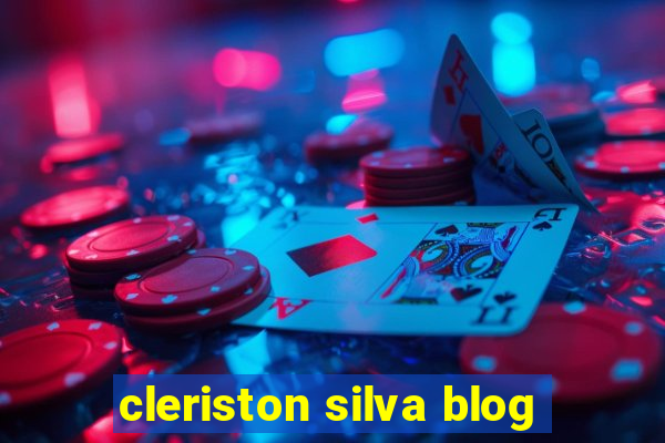 cleriston silva blog